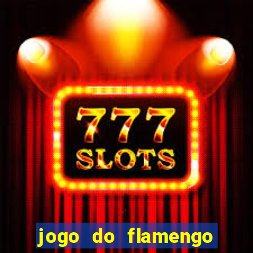 jogo do flamengo multi canais